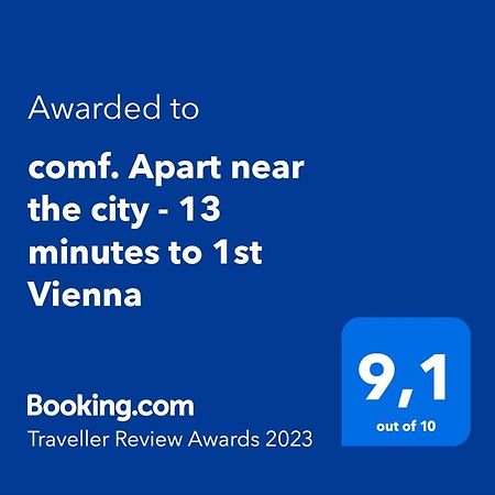 Comf. Apart Near The City - 13 Minutes To 1St Виена Екстериор снимка